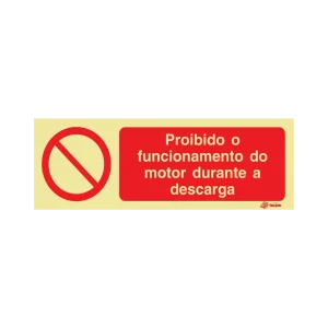 Sinalética Proibido o Funcionamento do Motor Durante a Descarga – PR0336