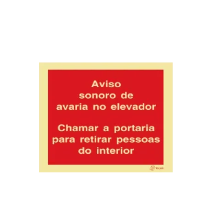 Sinalética Aviso Sonoro de Avaria no Elevador Chamar a Portaria para Retirar Pessoas do Interior - I0353